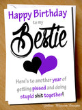 Another Year Of Getting Pissed And Doing Stupid Shit ~ Friendship Birthday Card