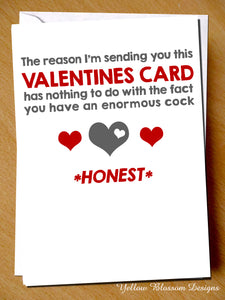 The Reason I'm Sending You This Valentines Card Has Nothing To Do With The Fact You Have An Enormous Cock *HONEST*
