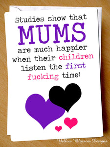 Funny Mothers Day Birthday Card Son Daughter Mum Listen Joke Witty Cheeky Blunt