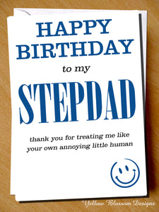 Stepdad Thank You For Treating Me Like Your Own Annoying Little Human
