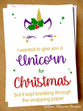 Funny Christmas Card Mum Dad Brother Sister I Was Going To Get You A Unicorn Friend Comical Cute