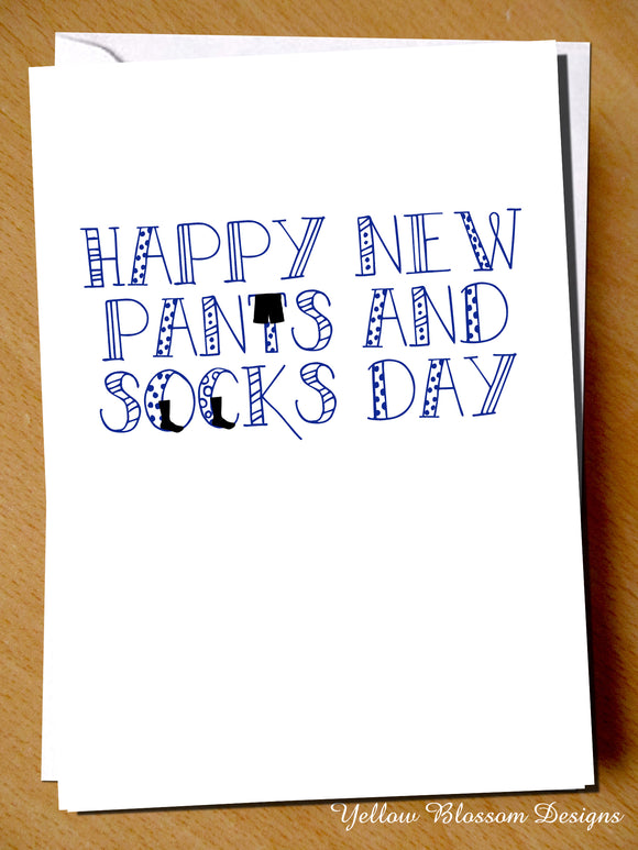 Happy New Pants And Socks Day
