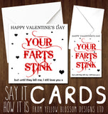 Valentine's Day Card ~ Your Farts Stink ~ I Love You ~ Husband, Wife, Girlfriend, Boyfriend, Fiance