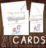 Birthday Card ~ May Your Day Be As Magical As A Unicorn Farting Rainbows - YellowBlossomDesignsLtd