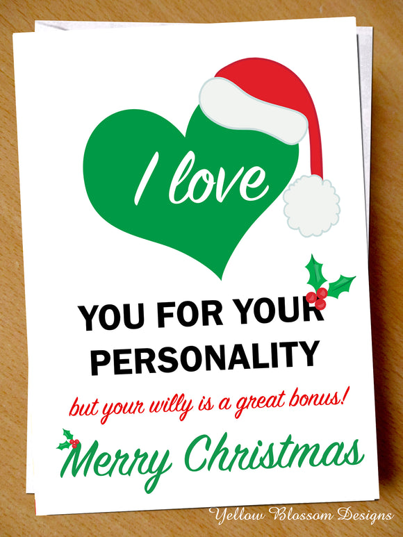 Funny Rude Christmas Card Girlfriend Boyfriend Naughty Cheeky Husband Wife Joke Love Your Personality But Your Willy Is a Great Bonus