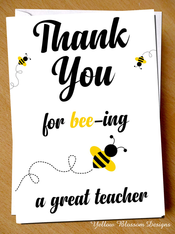 Thank You For Bee-ing A Great Teacher