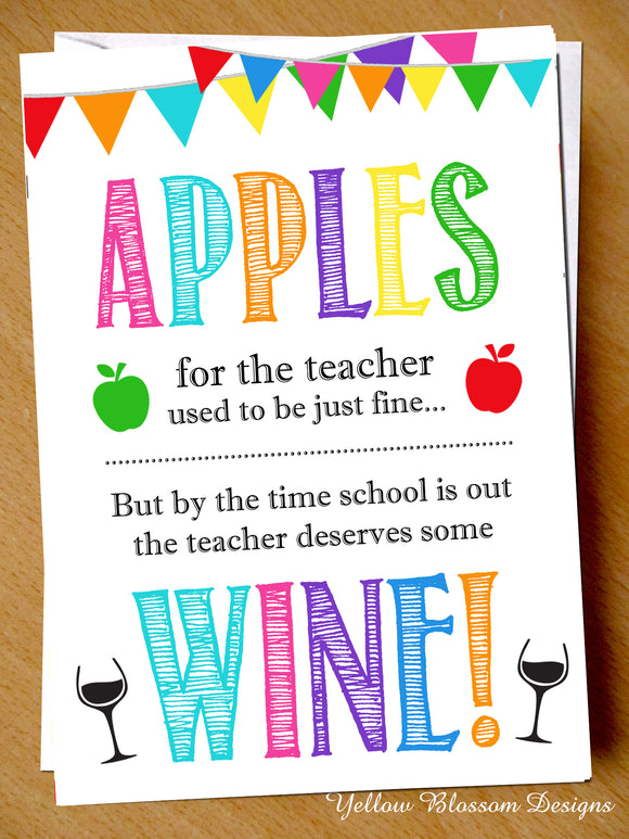 Apples For The Teacher Desserves Some Wine Card ~ End Of Term