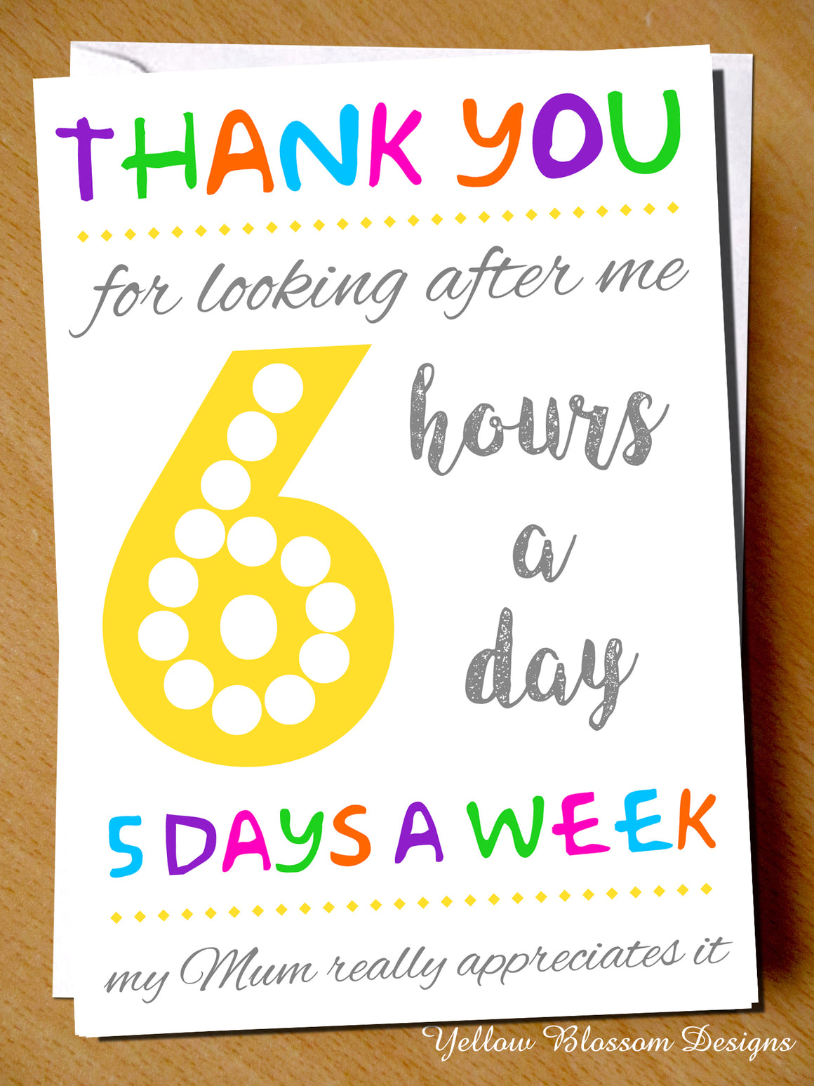 6 Hours A Day 5 Days A Week ~ Funny Teacher Thank You Card