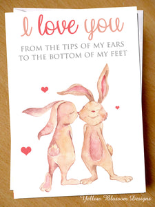 Valentines Card Anniversary Birthday Love You Rabbit Bunny Cute Him Her Daughter Love You From My Ears To My Feet … 